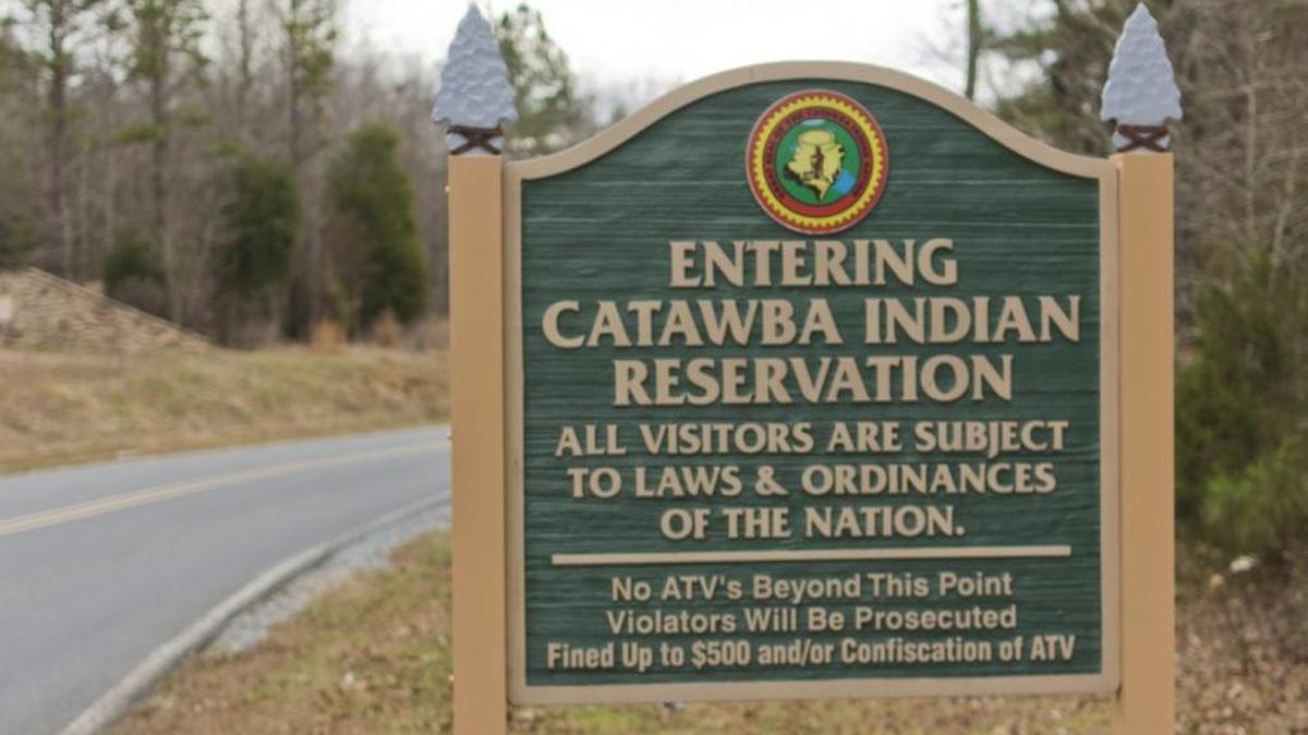 The Catawba Indian Nation reservation is in York County. The tribe recently purchased nearly 200 acres of property near the Catawba River.